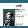 Thumbnail Wagner Die Meistersinger von  Nurnberg - Prelude Klemperer