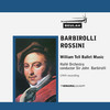 Thumbnail Rossini William Tell Ballet music  Hall&eacute; John  Barbirolli