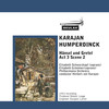 Thumbnail Humperdinck Hansel und Gretel Act 3 Scene 2 Karajan