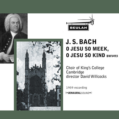 Product picture J S Bach O jesu so meek O Jesu so kind BWV 493 Kings Cambrid
