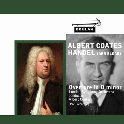 Product picture Handel arr Elgar Overture in D minor LSO Albert Coates