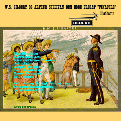 Product picture Gilbert and Sullivan HMS Pinafore  highlights sung in Danish