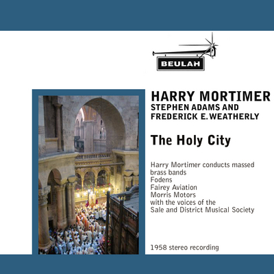 Product picture The Holy City Massed bands and choir Harry Mortimer