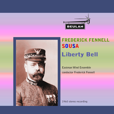 Product picture Sousa Liberty Bell Eastman Wind Ensemble