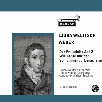 Product picture Weber Der Freischutz Leise, leise Ljuba Welitsch
