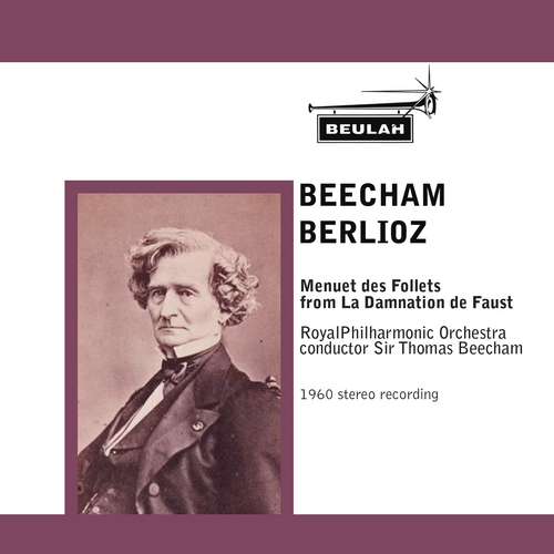 Product picture Berlioz Minuet des Follets RPO Sir Thomas Beecham