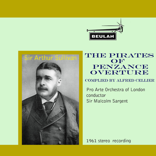 Product picture Sullivan Pirates of Penzance Overture Pro Arte Orch Sargent