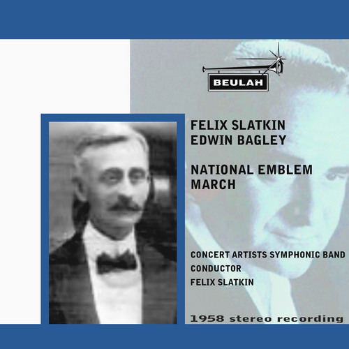 Product picture Bagley National Emblem March Felix Slatkin