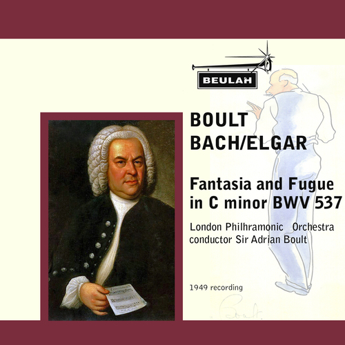 Product picture Bach Elgar Fantasia and Fugue in C minor BWV537 LPO Boult