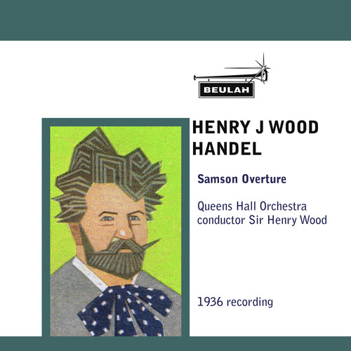 Product picture Handel Samson Overture Queens Hall Orchestra Sir Henry Wood