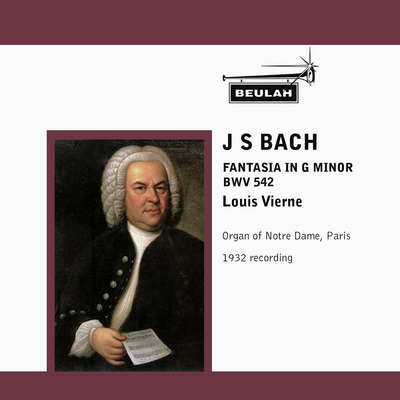 Product picture Bach Fantasia in G minor BWV 542   Louis Vierne