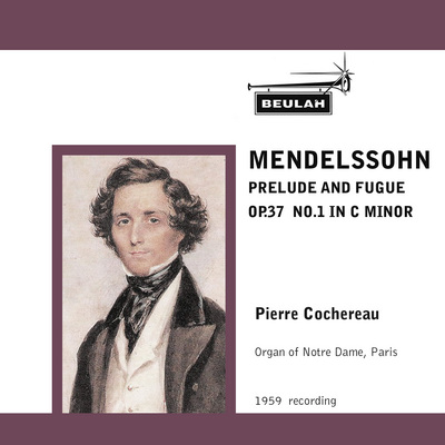 Product picture mendelssohn Prelude and Fugue Op 37 No 1 Pierre Cochereau