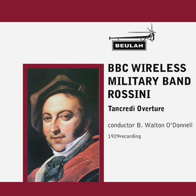 Product picture ROSSINI Tancredi Overture BBC Wireless Military Band